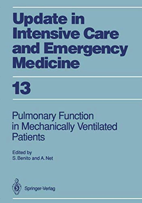 Pulmonary Function In Mechanically Ventilated Patients-..