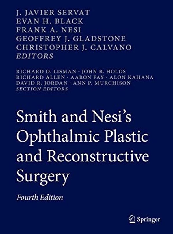 Smith And Nesi's Ophthalmic Plastic And Reconstructive Surgery-..