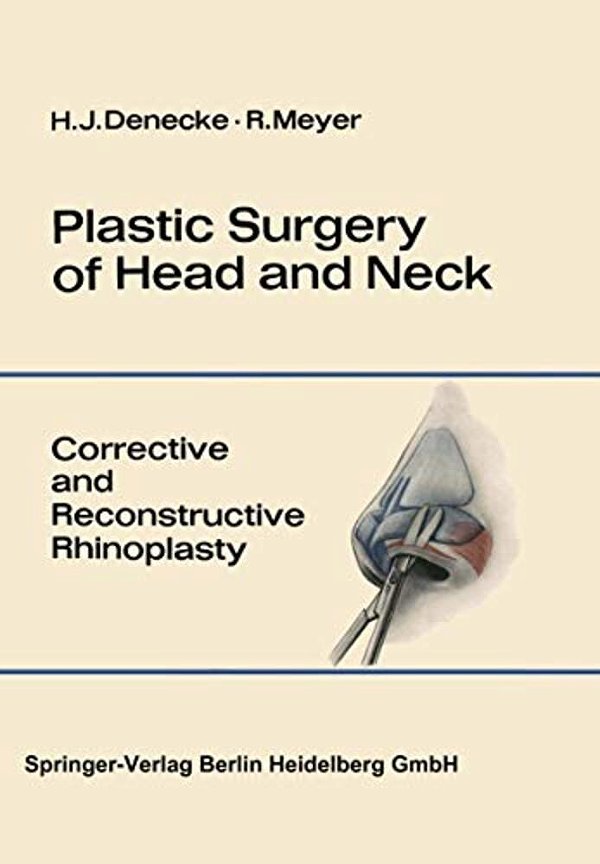 Plastic Surgery Of Head And Neck: Volume I: Corrective And Reconstructive Rhinoplasty-..