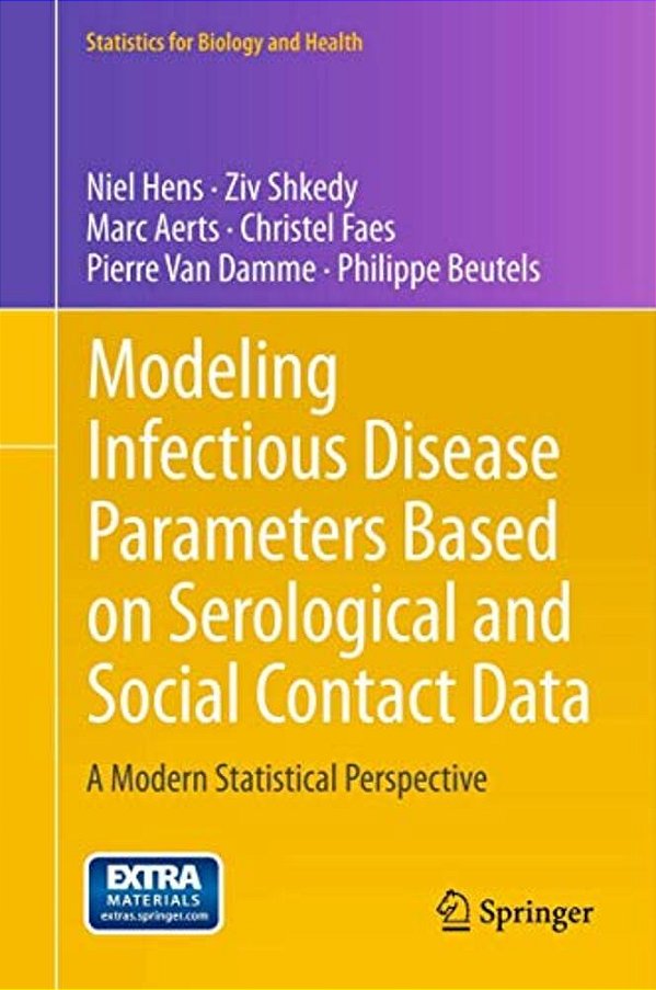 Modeling Infectious Disease Parameters Based On Serological And Social Contact Data: A Modern Statistical Perspective-..
