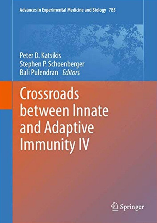Crossroads Between Innate And Adaptive Immunity IV-..
