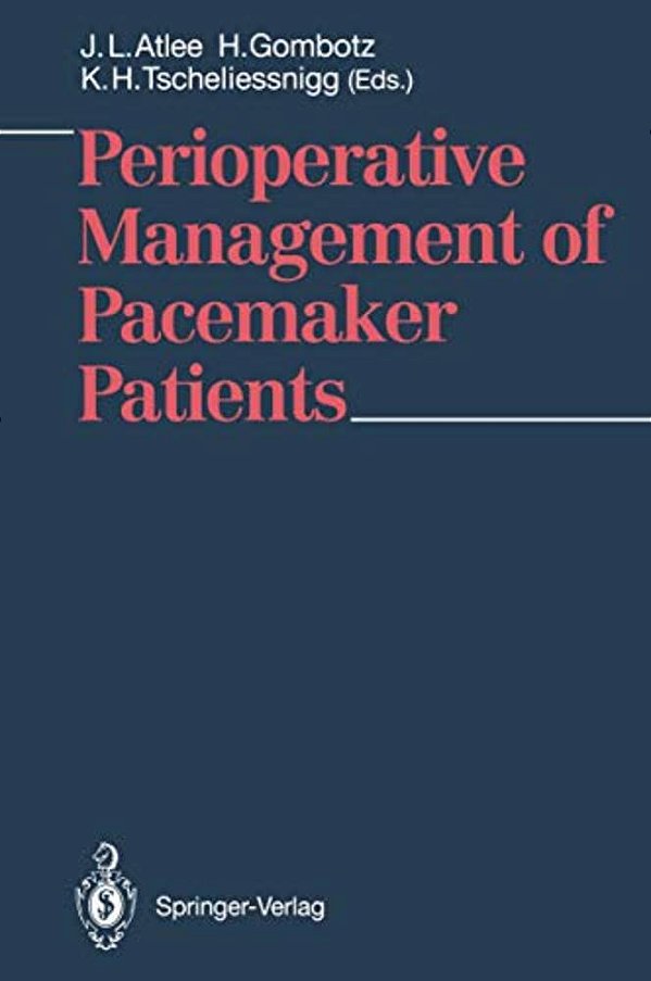 Perioperative Management Of Pacemaker Patients-..