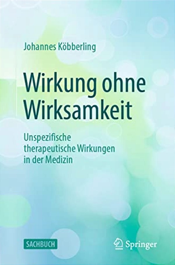 Wirkung Ohne Wirksamkeit: Unspezifische Therapeutische Wirkungen In Der Medizin-..