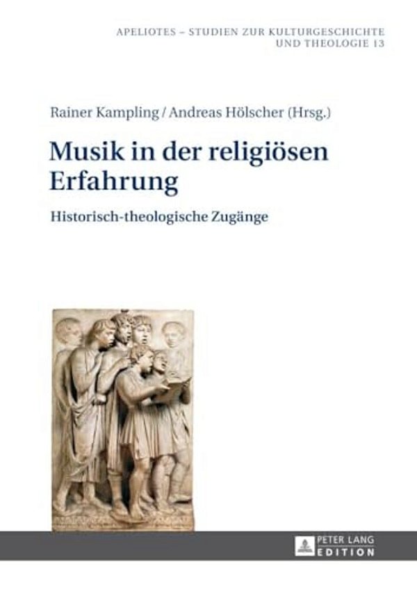 Musik In Der Religioesen Erfahrung: Historisch-Theologische Zugaenge-..