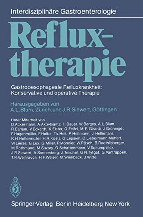 Refluxtherapie: Gastrooesophageale Refluxkrankheit: Konservative Und Operative Therapie-..