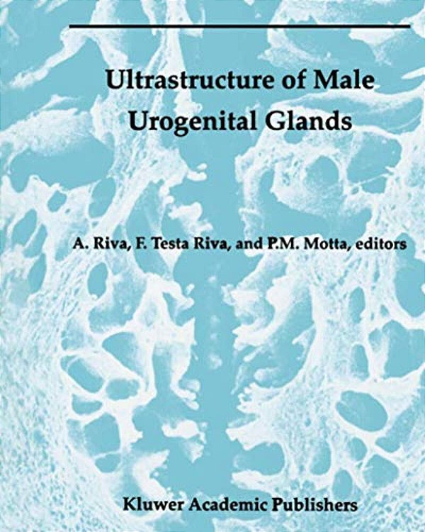 Ultrastructure Of The Male Urogenital Glands: Prostate, Seminal Vesicles, Urethral, And Bulbourethral Glands-..