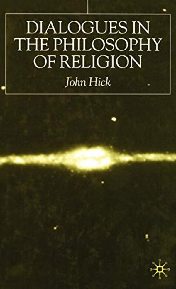 Dialogues In The Philosophy Of Religion-..