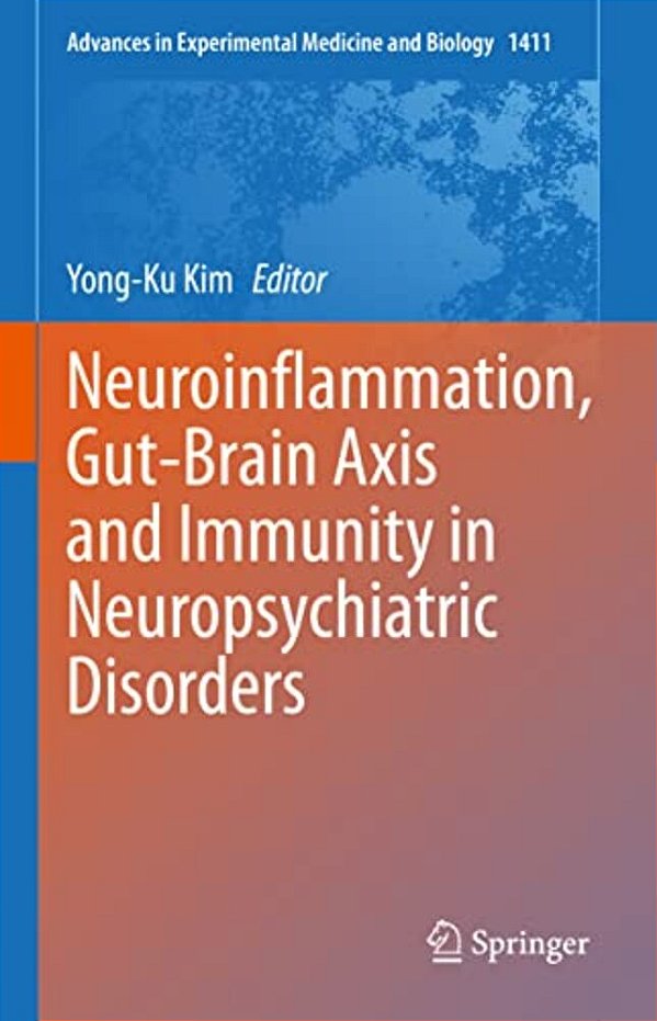 Neuroinflammation, Gut-Brain Axis And Immunity In Neuropsychiatric Disorders-..