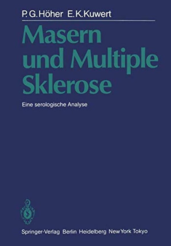 Masern Und Multiple Sklerose: Eine Serologische Analyse-..