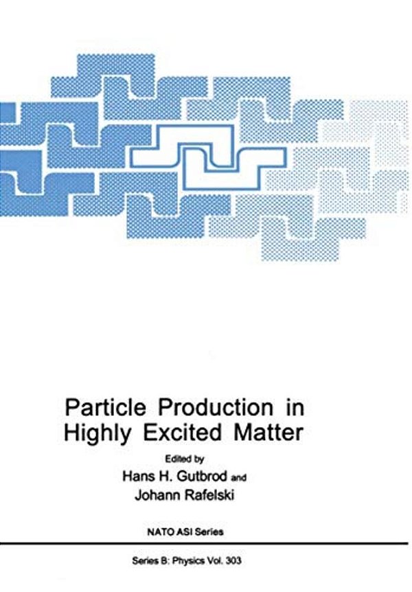 Particle Production In Highly Excited Matter-..