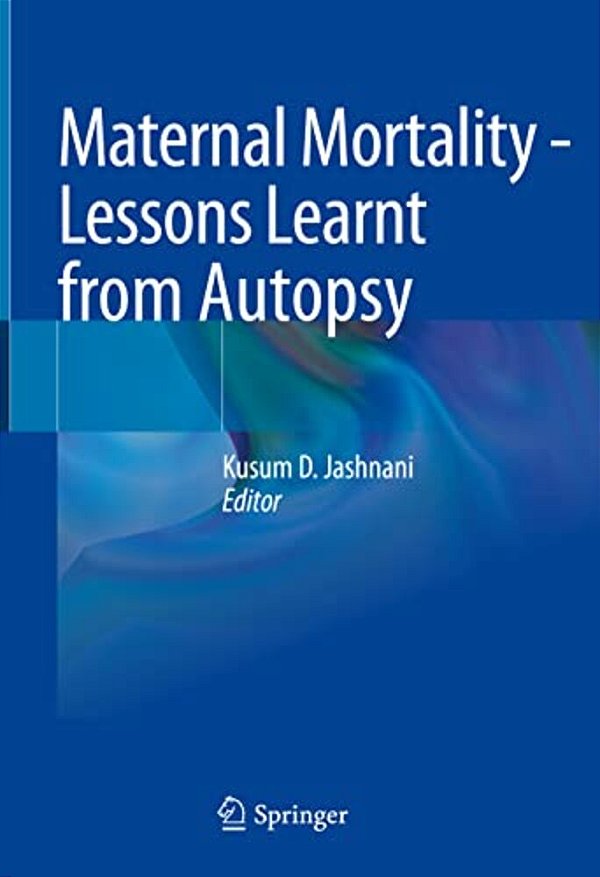Maternal Mortality - Lessons Learnt From Autopsy-..