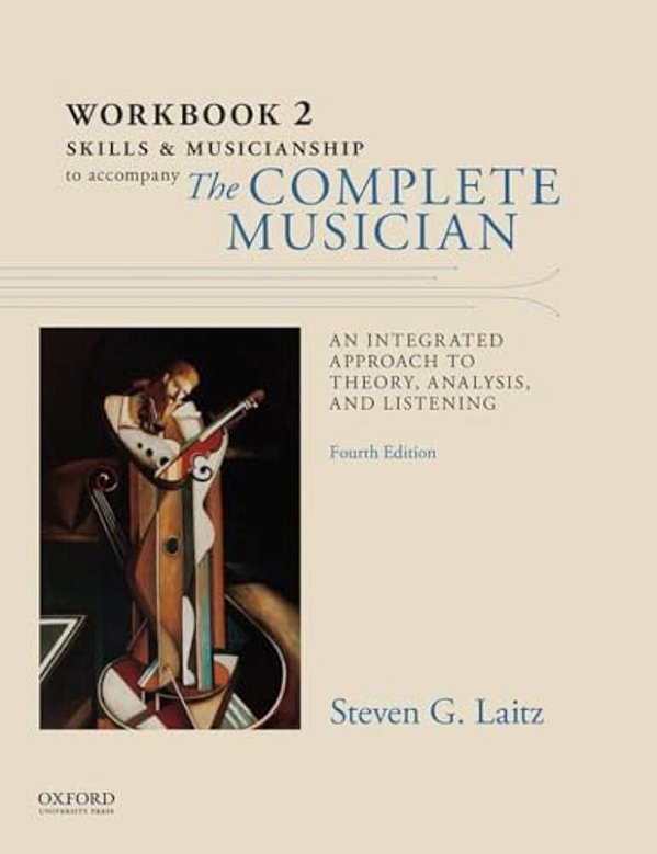 Workbook To Accompany The Complete Musician: Workbook 2: Skills And Musicianship-..