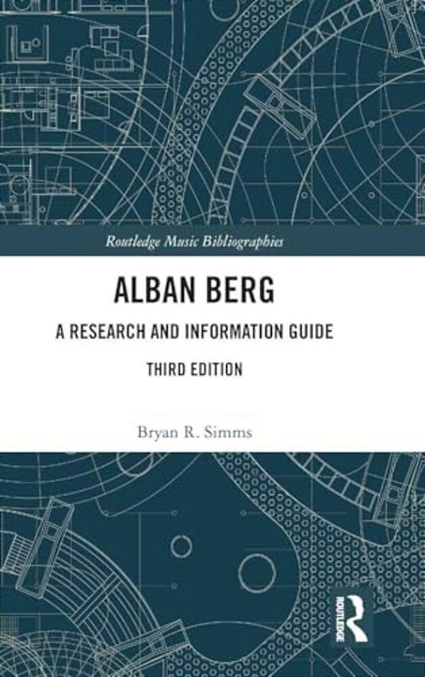 Alban Berg: A Research And Information Guide-..