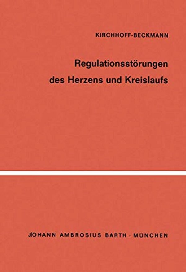 Regulationsstörungen Des Herzens Und Kreislaufs: Leistungsdiagnostik Und Leistungstherapie-..
