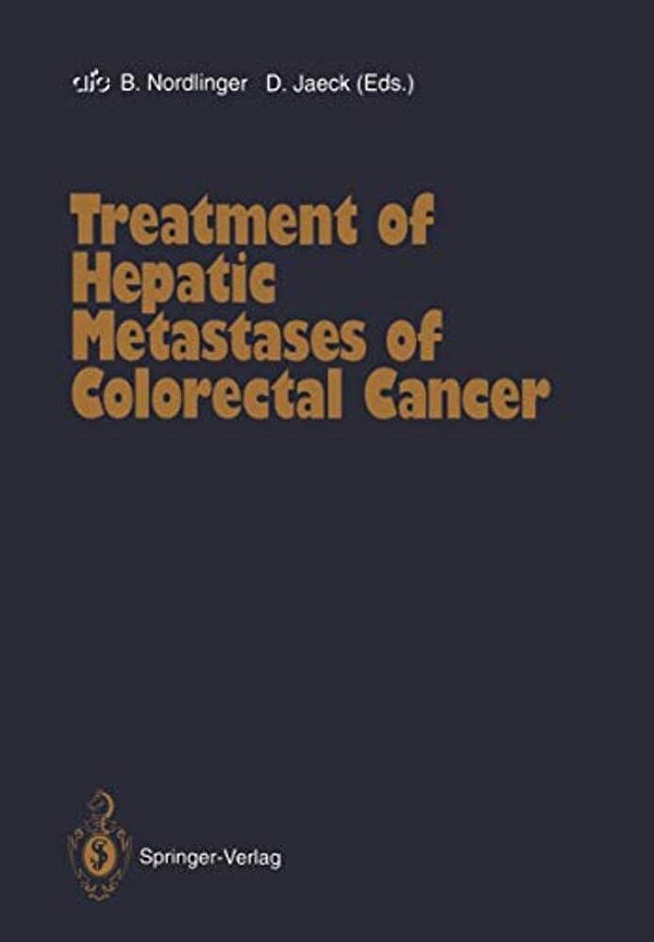 Treatment Of Hepatic Metastases Of Colorectal Cancer-..