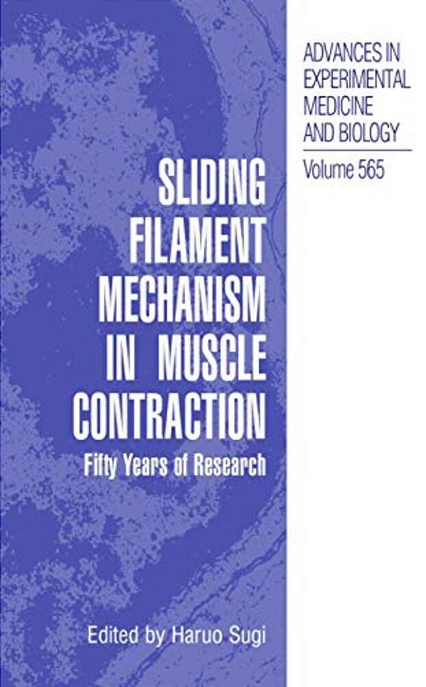 Sliding Filament Mechanism In Muscle Contraction: Fifity Years Of Research-..