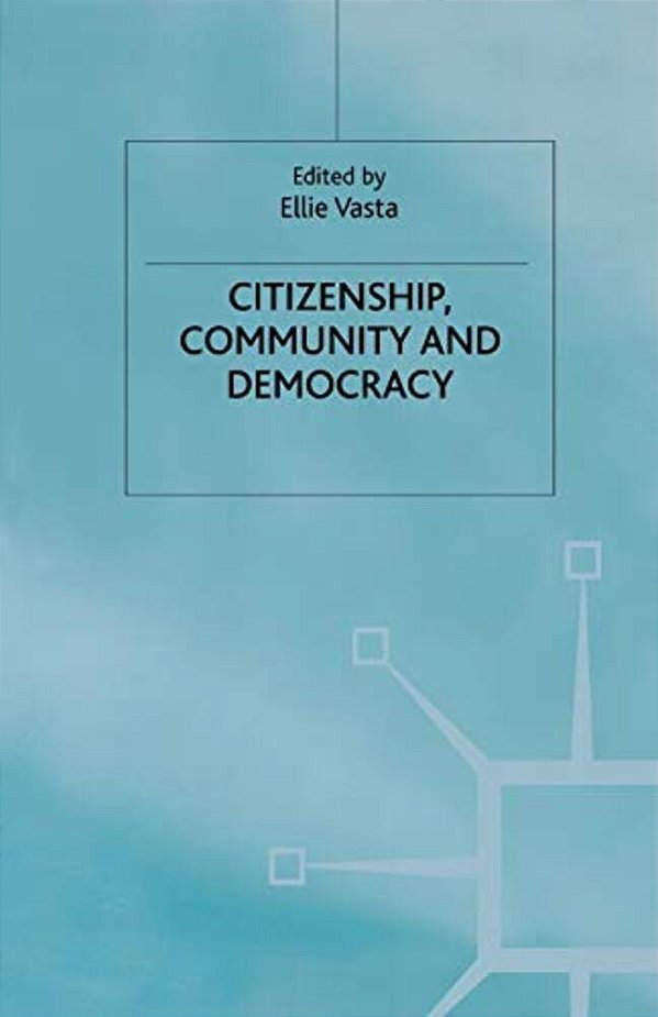 Citizenship, Community And Democracy-..