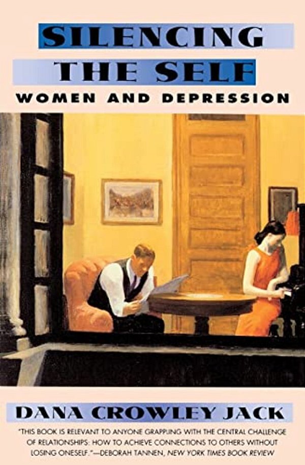Silencing The Self: Women And Depression-..