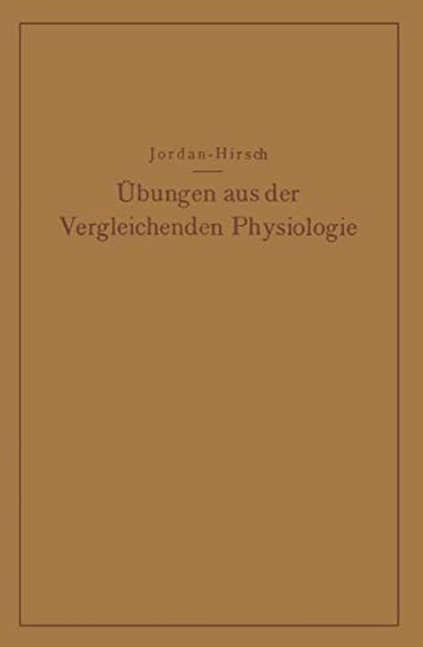 Übungen Aus Der Vergleichenden Physiologie: Atmung - Verdauung - Blut - Stoffwechsel Kreislauf - Nervenmuskelsystem-..
