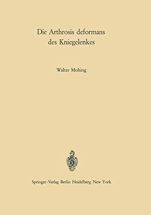 Die Arthrosis Deformans Des Kniegelenkes: Ätiologie - Pathogenese - Klinik - Begutachtung-..