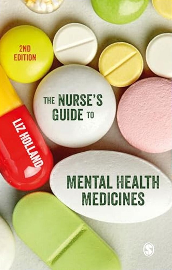 The Nurse's Guide To Mental Health Medicines-..