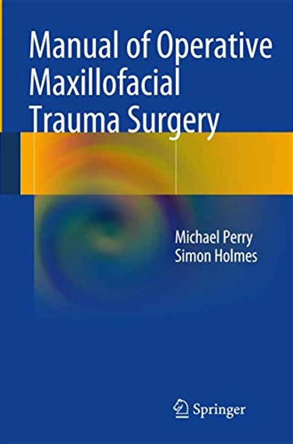 Manual Of Operative Maxillofacial Trauma Surgery-..