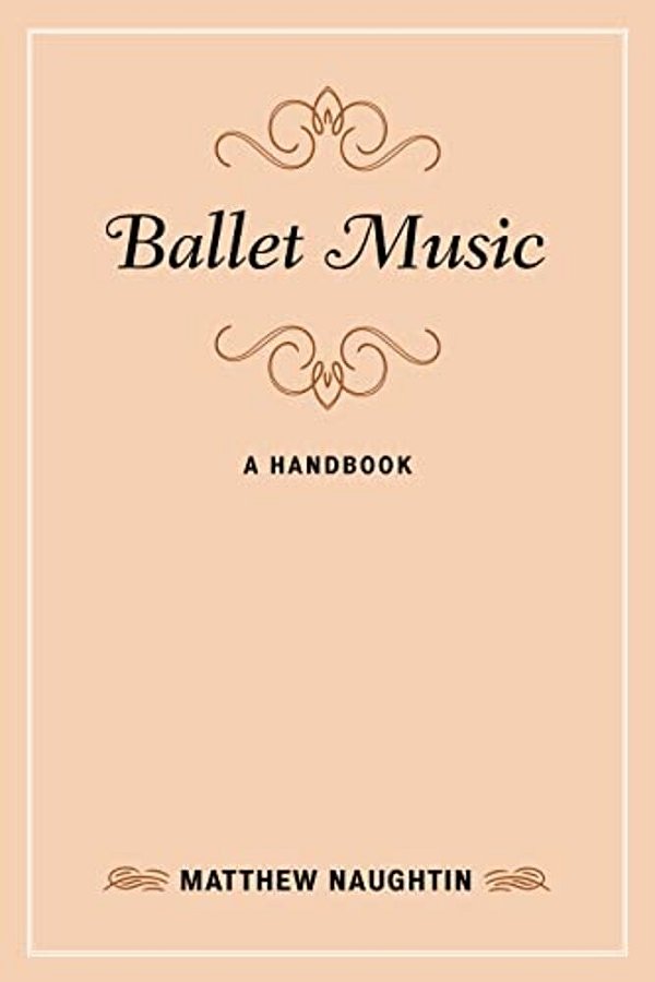 Ballet Music: A Handbook-..