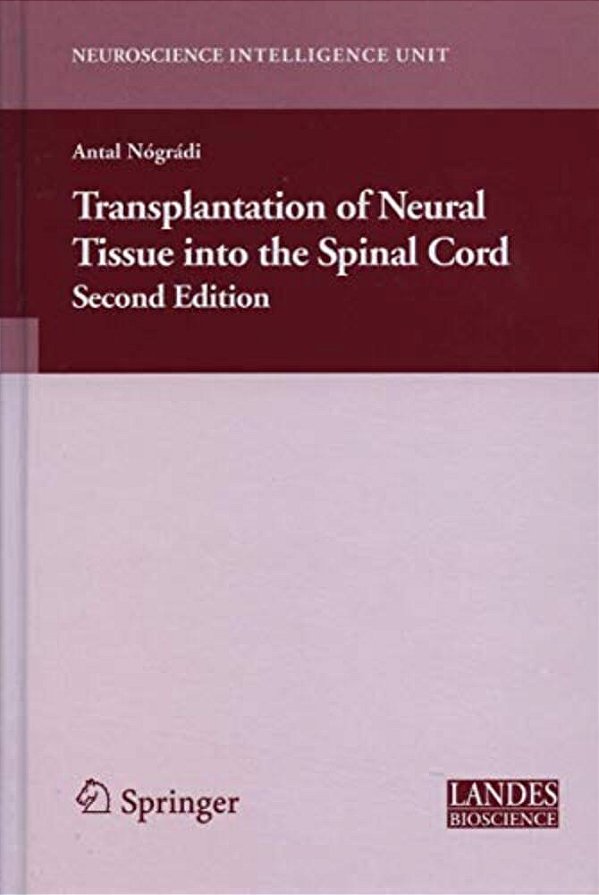 Transplantation Of Neural Tissue Into The Spinal Cord-..