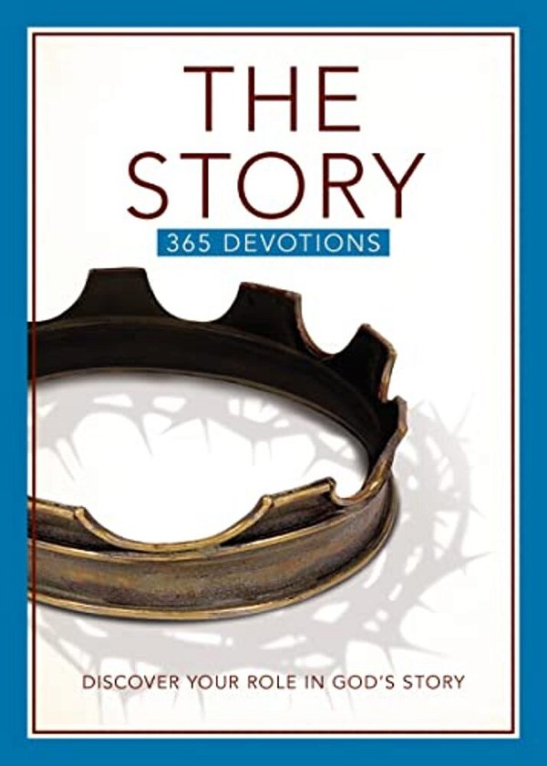 The Story Devotional: Discover Your Role In God's Story-..