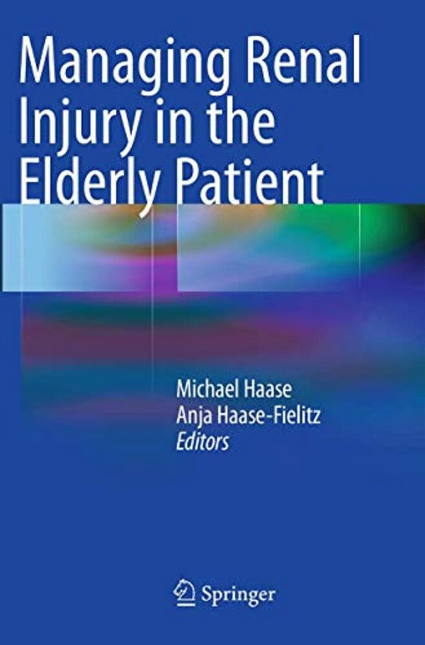 Managing Renal Injury In The Elderly Patient-..