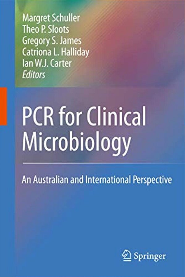 Pcr For Clinical Microbiology: An Australian And International Perspective-..