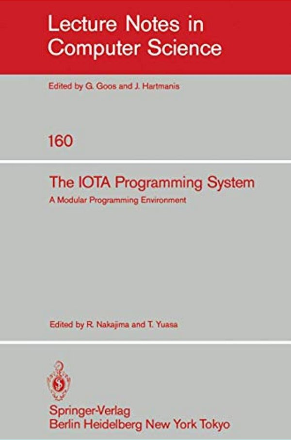 The Iota Programming System: A Modular Programming Environment-..