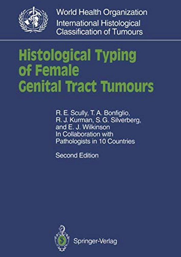 Histological Typing Of Female Genital Tract Tumours-..