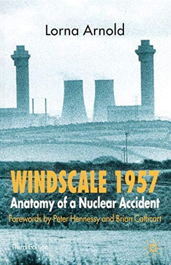 Windscale 1957: Anatomy Of A Nuclear Accident-..