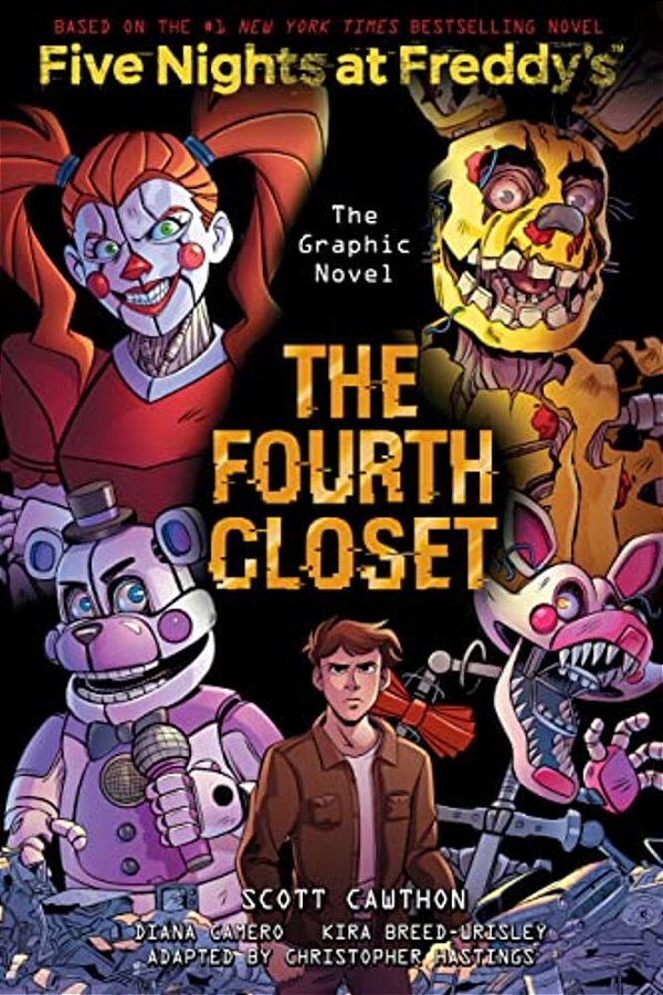 The Fourth Closet: Five Nights At Freddy's (Five Nights At Freddy's Graphic Novel #3): Volume 3-..