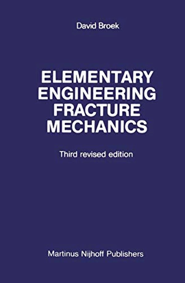 Elementary Engineering Fracture Mechanics-..