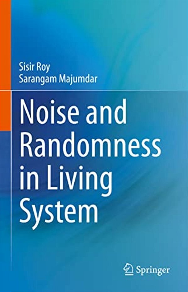 Noise And Randomness In Living System-..