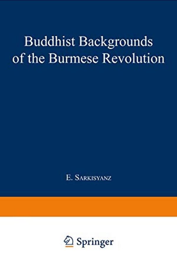 Buddhist Backgrounds Of The Burmese Revolution-..