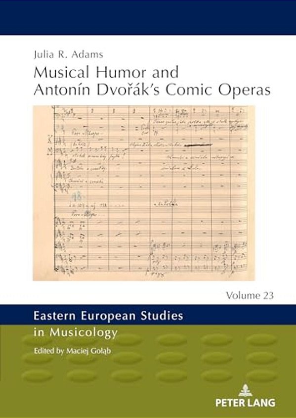 Musical Humor And Antonín Dvorák's Comic Operas-..