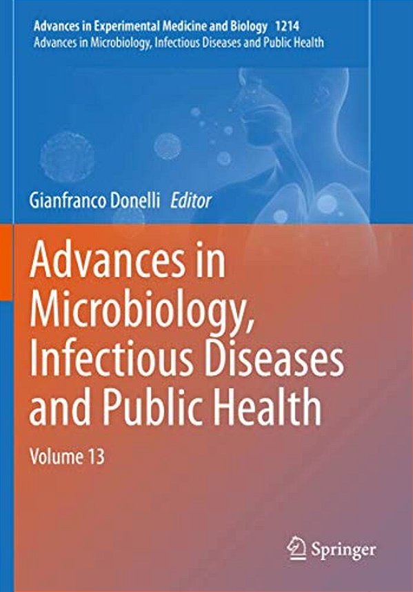 Advances In Microbiology, Infectious Diseases And Public Health: Volume 13-..