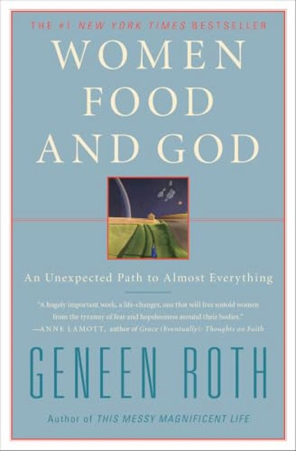 Women Food And God: An Unexpected Path To Almost Everything-..