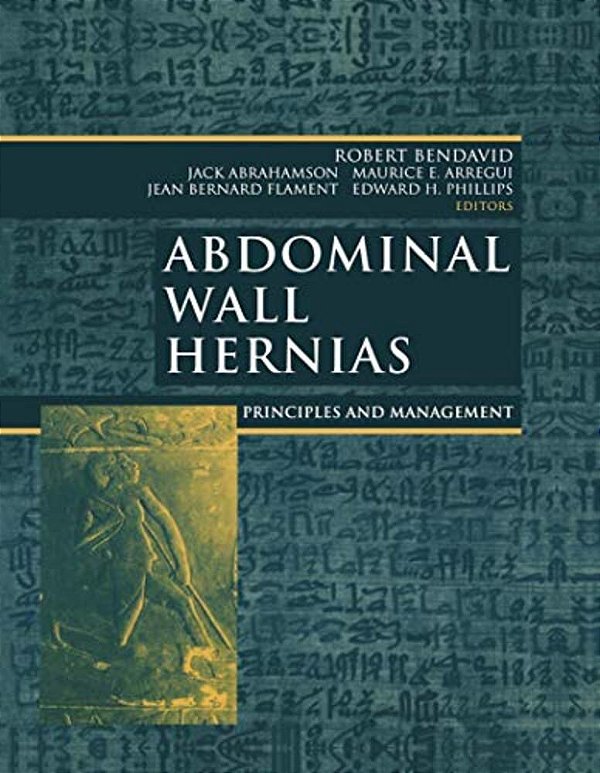 Abdominal Wall Hernias: Principles And Management-..