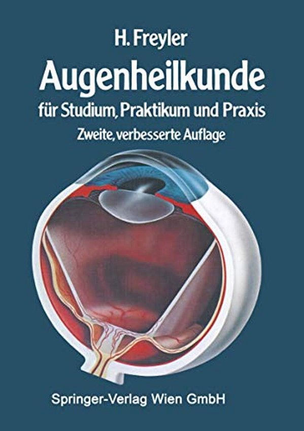 Augenheilkunde: Für Studium, Praktikum Und Praxis-..