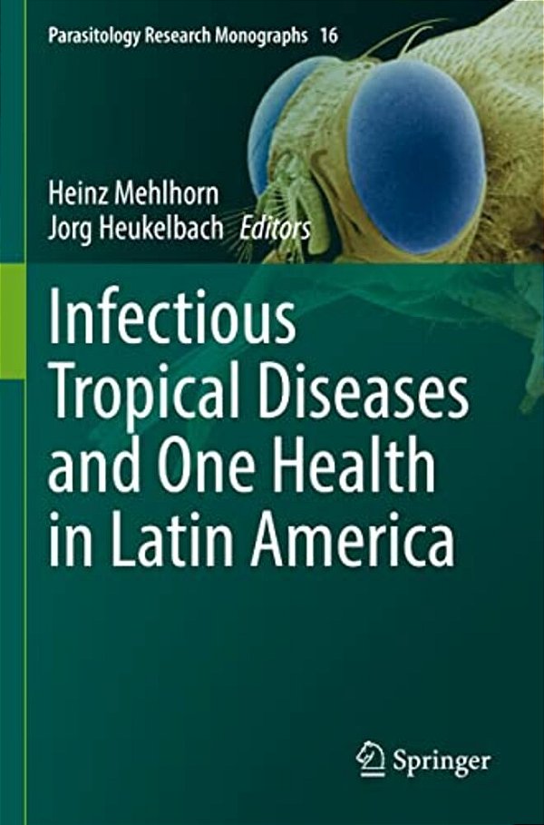 Infectious Tropical Diseases And One Health In Latin America-..