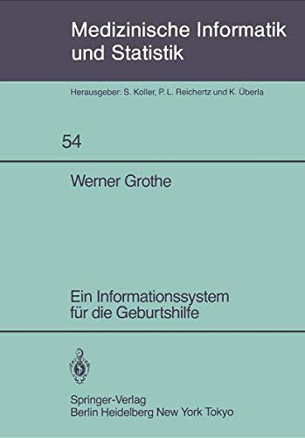Ein Informationssystem Für Die Geburtshilfe-..