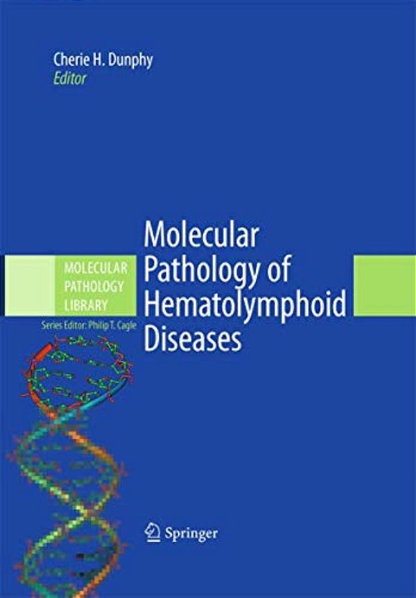 Molecular Pathology Of Hematolymphoid Diseases-..