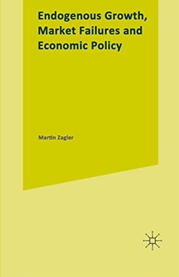 Endogenous Growth, Market Failures And Economic Policy-..