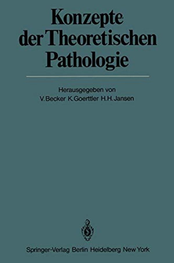 Konzepte Der Theoretischen Pathologie-..