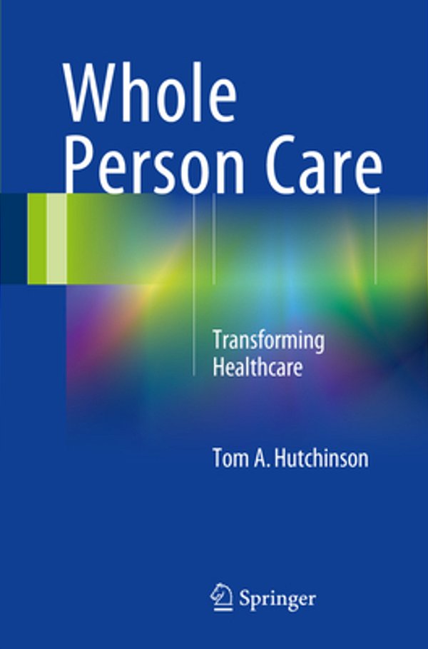 Whole Person Care: Transforming Healthcare-..