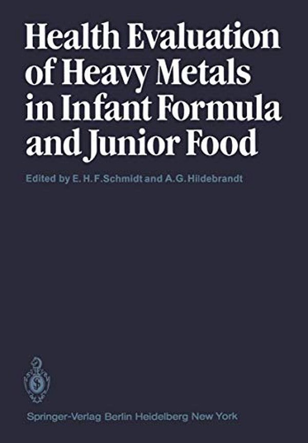 Health Evaluation Of Heavy Metals In Infant Formula And Junior Food-..